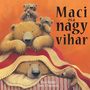 Maci és a nagy vihar<